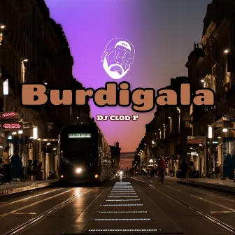 Burdigala by DJ CLOD P