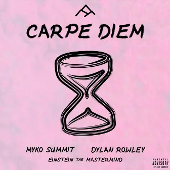 Carpe Diem by Myko Summit