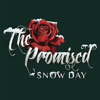 Snow Day by The Promised