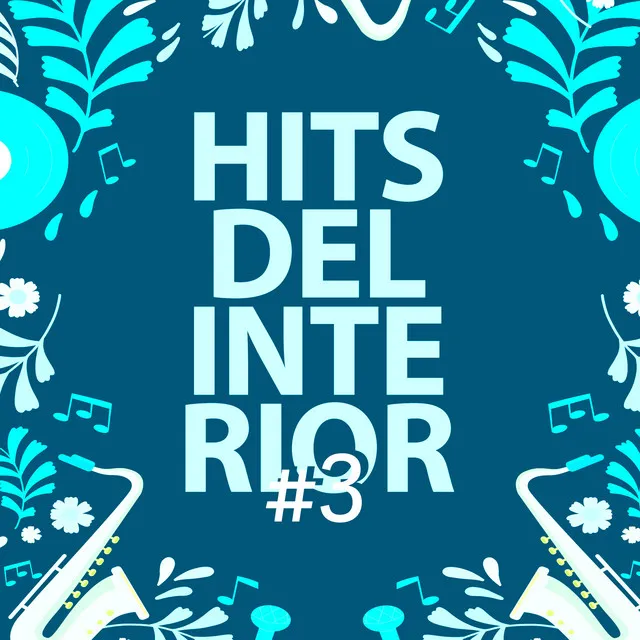 HITS DEL INTERIOR #3