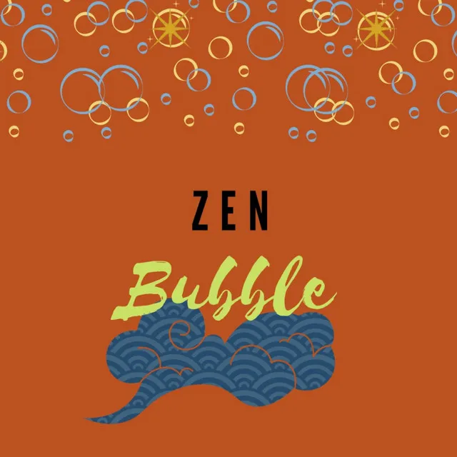 Zen Bubble