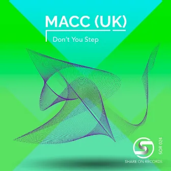 Don't You Step by MACC (UK)