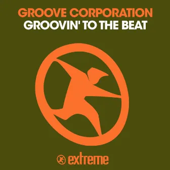 Groovin' to the Beat by Groove Corporation