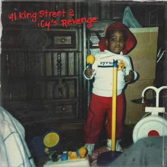 41 King Street 2 (Cy's Revenge) by Cyrus tha Great