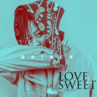 Love and Sweet by Qhinck