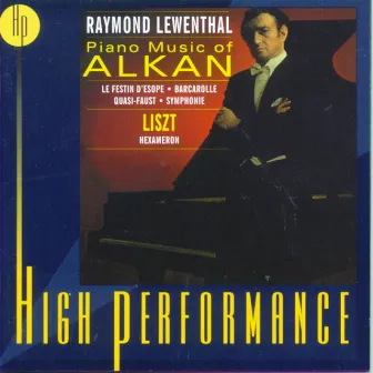 Piano Music of Alkan, Liszt:Hexameron by Raymond Lewenthal