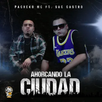 Ahorcando La Ciudad by Pacheko MC