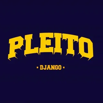 El Pleito by Django