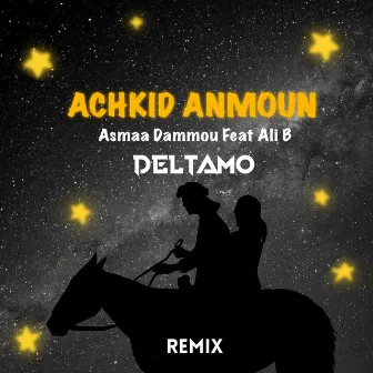 Achkid Anmoun [DeltaMo Remix] by Asmaa Dammou