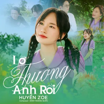 Lỡ Thương Anh Rồi (Huyền Zoe Solo) by Huyền Zoe