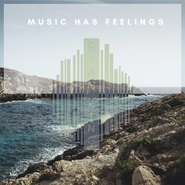 Music Has Feelings