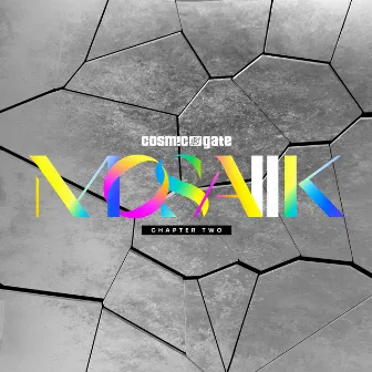 MOSAIIK Chapter Two by Cosmic Gate