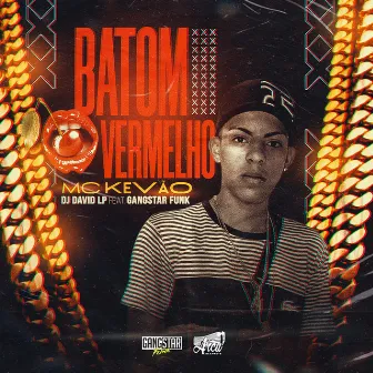 Batom Vermelho by MC Kevão