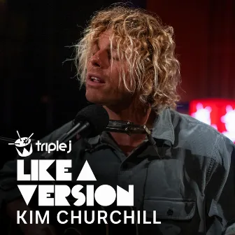 Don't Know How to Keep Loving You (triple j Like A Version) by Kim Churchill