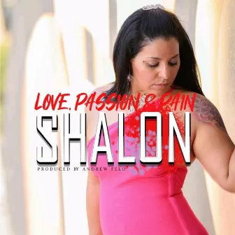 Love, Passion & Pain by Shalon