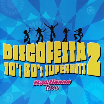 Disco Festa: 70's 80's Superhits, Vol. 2 (Ao Vivo) by Rod Hanna