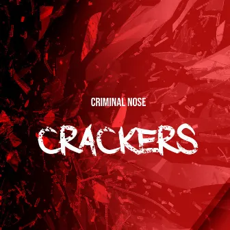 Crackers by Criminal Noise