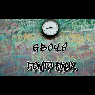 Ponto Final by Gboys