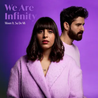 We Are Infinity by Moon