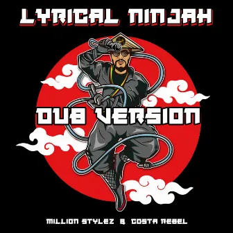 Lyrical NinJah Dub Version by Costa Rebel