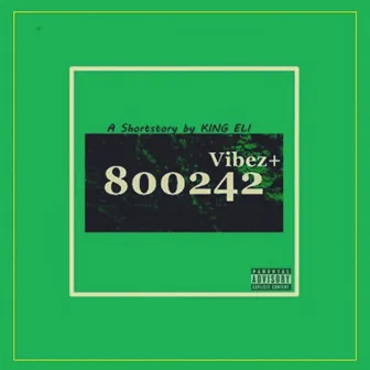 800242 Vibez+ by King Eli