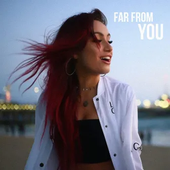 Far from You by Joe Weller