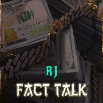 FACT TALK by R.J.