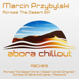 Across The Desert EP by Marcin Przybylski