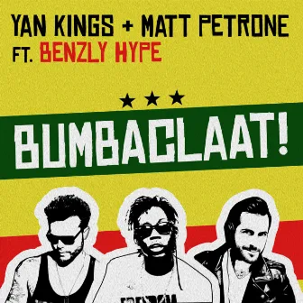 Bumbaclaat by Yan Kings