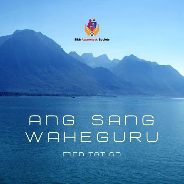 Ang Sang Waheguru Meditation