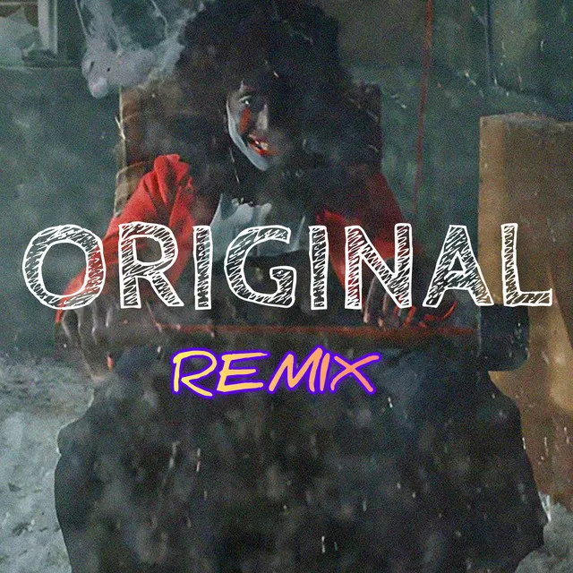 Original - Remix