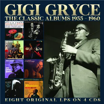 The Classic Albums 1955-1960 by Gigi Gryce