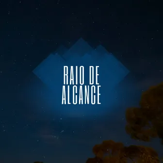 Raio de Alcance by B-Gud