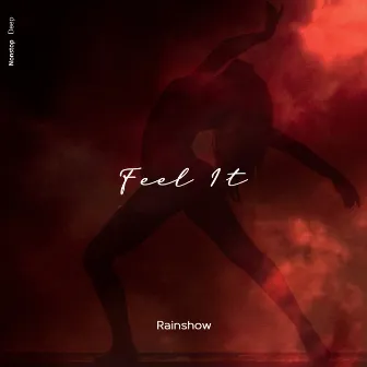 Feel It by Rainshow