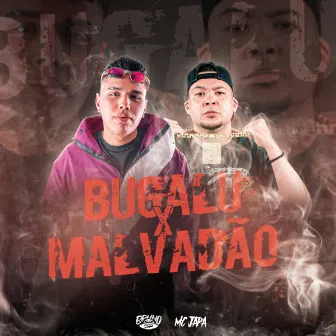 Bugalu VS Malvadão by DJ Bruno SP