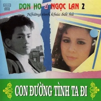 Con đường tình ta đi Vol.2 - Don Hồ - Ngọc Lan by Don Hồ