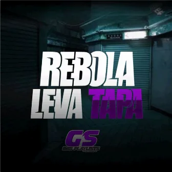 Rebola Leva Tapa by ET NO BEAT