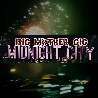 Midnight City by Big Mother Gig