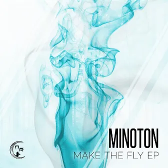 Make the Fly EP by Minoton (DE)