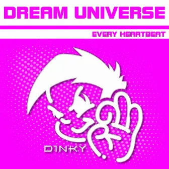 With Every Heartbeat (Klubbed Mix) by Dream Universe