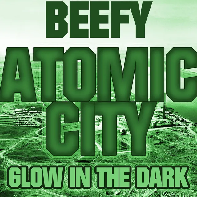 Atomic City (Glow in the Dark)