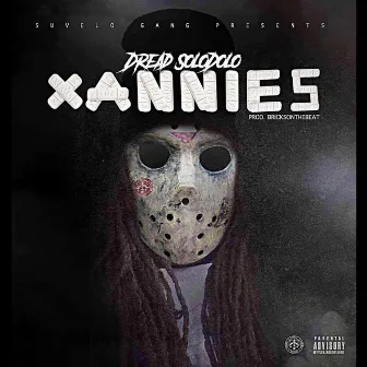 Xannies by Dread SoloDolo