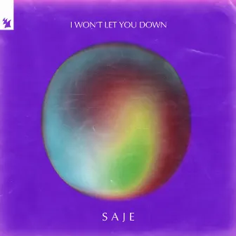 I Won't Let You Down by Saje