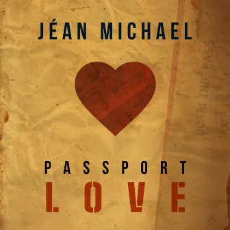 PASSPORT LOVE EDITED VERSION (Radio Edit) by Jean Michael