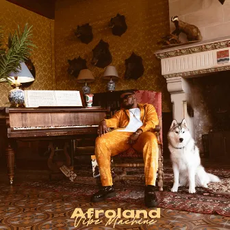 Afroland : Vibe Machine by Lhiroyd