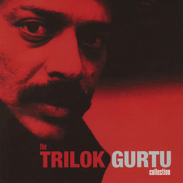 The Trilok Gurtu Collection