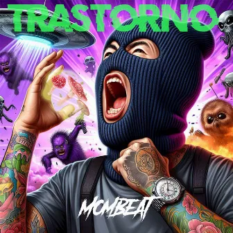 Trastorno by Mombeat