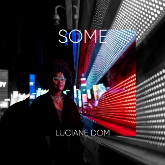 Some by Luciane Dom