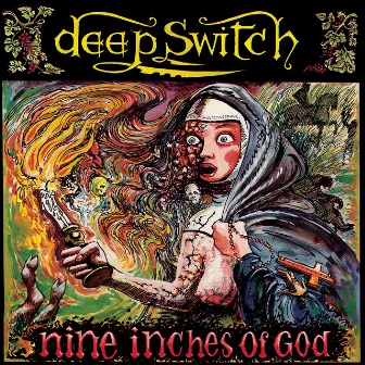 Nine Inches of God by Deep Switch