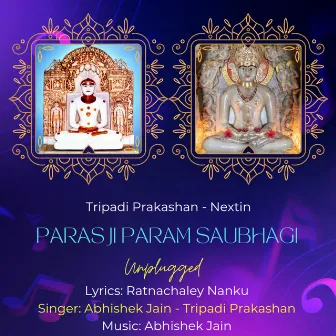 Paras Ji Param Saubhagi (Unplugged) by Abhishek Jain